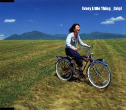Every Little Thing : Grip !